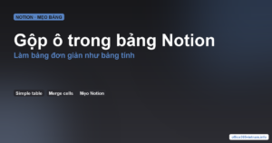 gộp ô trong bảng Notion