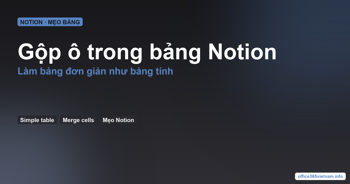 gộp ô trong bảng Notion