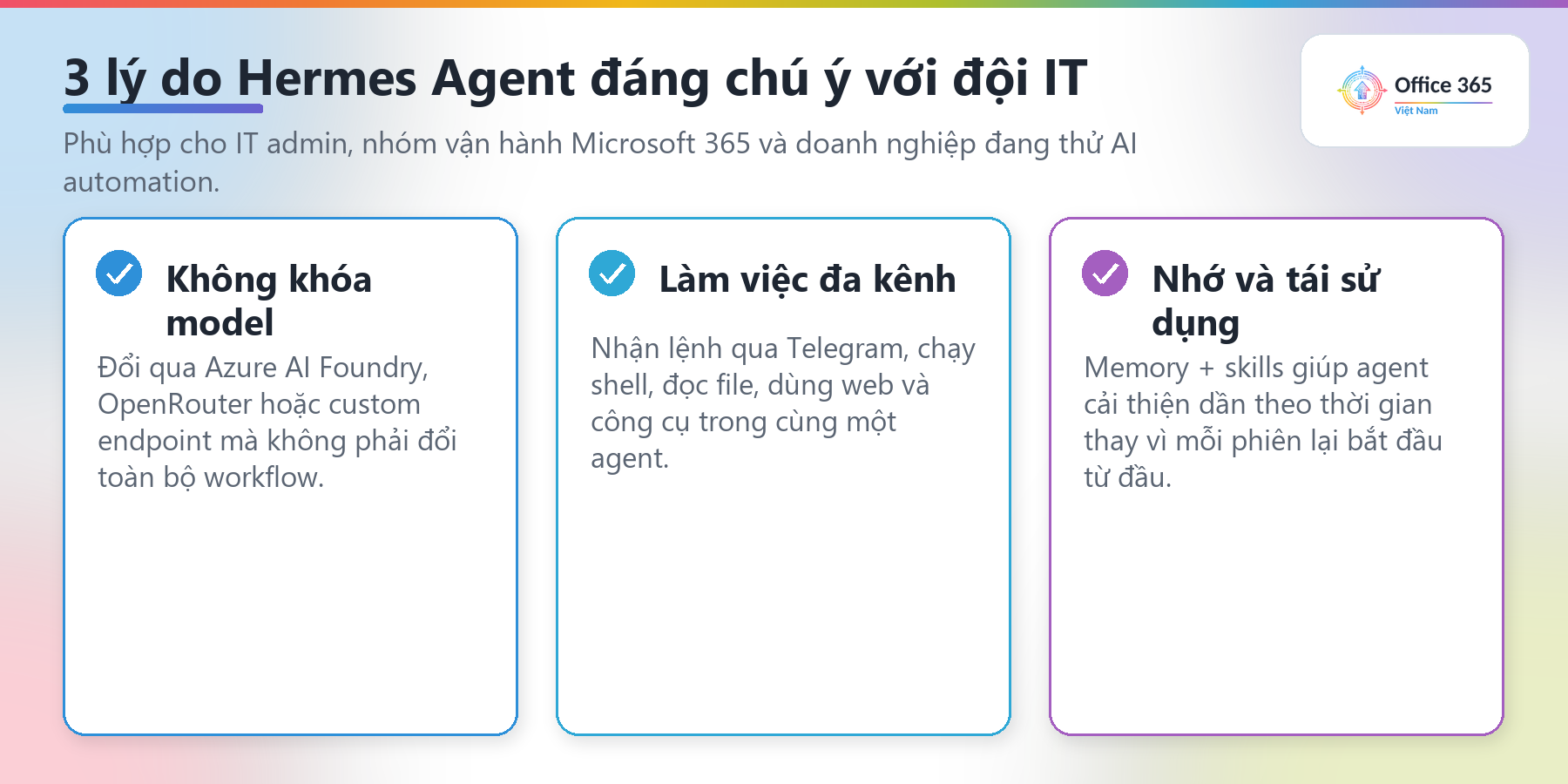 3 lý do Hermes Agent hữu ích cho công việc