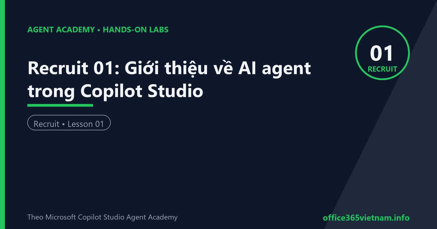 Recruit 01: Giới thiệu về AI agent trong Copilot Studio